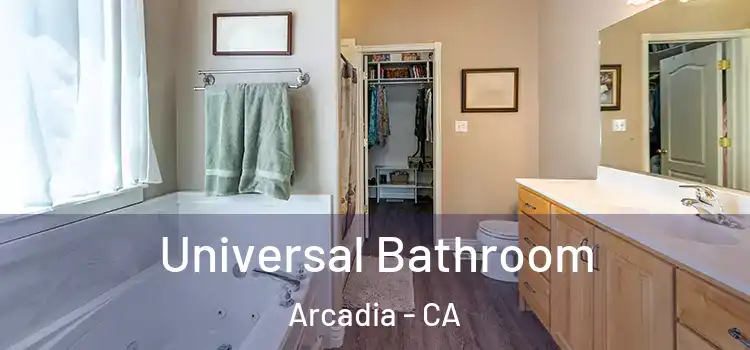  Universal Bathroom Arcadia - CA